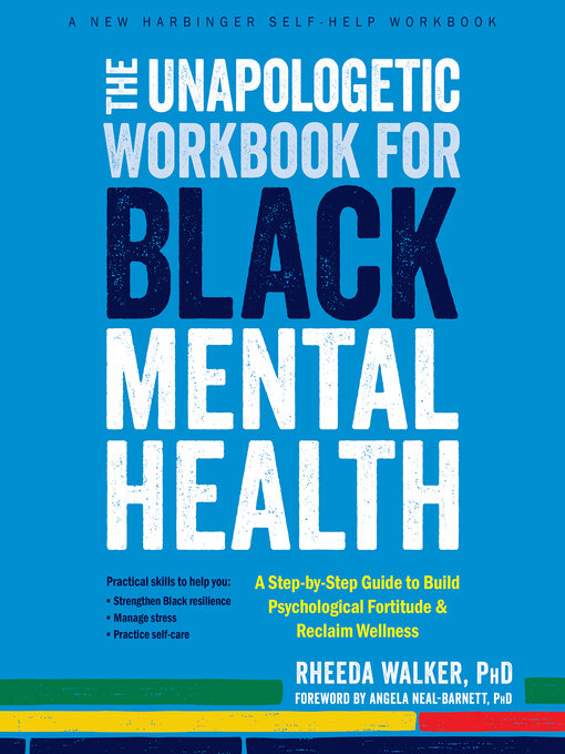 Title details for The Unapologetic Workbook for Black Mental Health by Rheeda Walker - Wait list